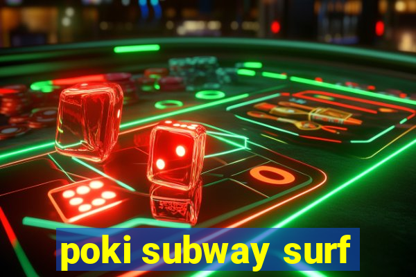 poki subway surf